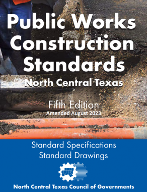 Public Works Construction Standards North Central Texas, AMENDED Fifth Ed (2023)–Printed Version